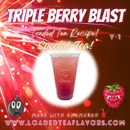 Triple Berry Blast Flavored 💥 Loaded Tea Recipe