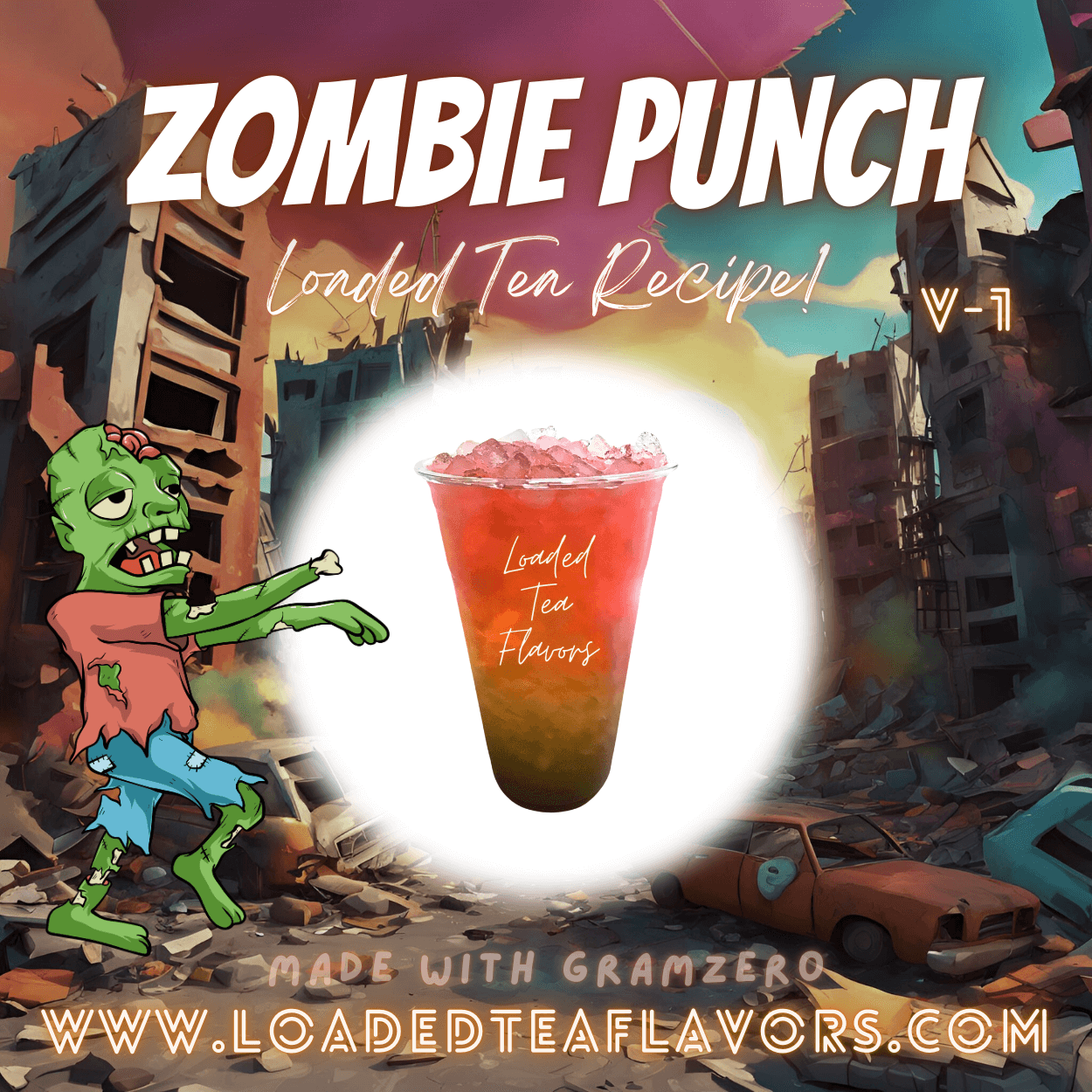 Zombie Punch Flavored 🧟‍♂️ Loaded Tea Recipe