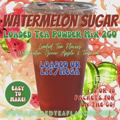 Watermelon Sugar: Loaded Tea Mix 2GO Packets